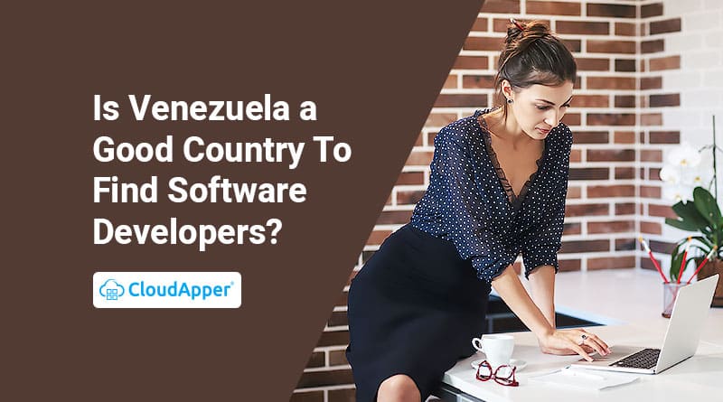 Is-Venezuela-a-Good-Country-To-Find-Software-Developers