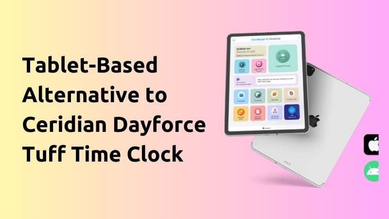 Ceridian Dayforce Tuff Time Clock