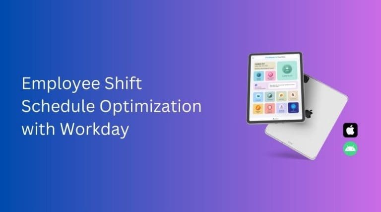 Employee Shift Schedule Optimization with Workday TimeClock