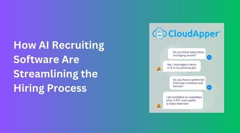 How-AI-Recruiting-Software-Are-Streamlining-the-Hiring-Process