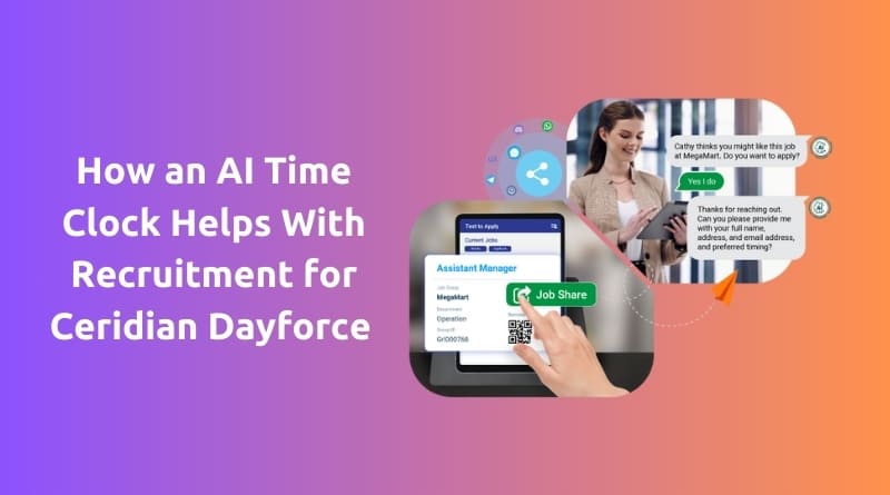 How-an-AI-Time-Clock-Helps-With-Recruitment-for-Ceridian-Dayforce