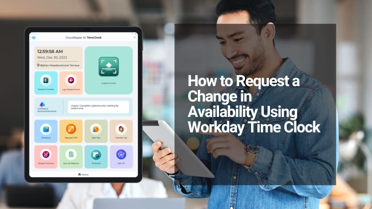 How to Request a Change in Availability Using Workday Time Clock