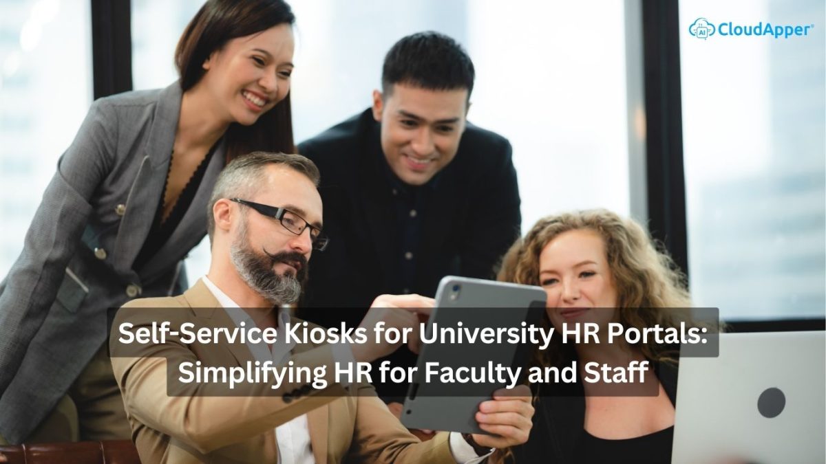 Self-Service Kiosks for University HR Portals Simplifying HR for Faculty and Staff