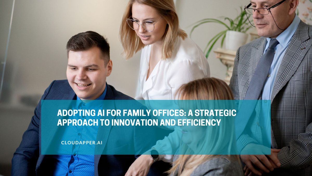 Adopting AI for Family Offices A Strategic Approach to Innovation and Efficiency